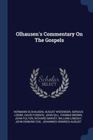 Olhausen's Commentary On The Gospels 1021031615 Book Cover