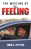 The Meeting of the Feeling 1528993829 Book Cover
