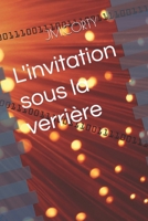 L'invitation sous la verrière (French Edition) B0HBXB6GS9 Book Cover