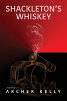 Shackleton's Whiskey 1478785977 Book Cover