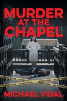 Murder at the Chapel 1682355500 Book Cover