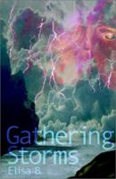 Gathering Storms 0595192475 Book Cover