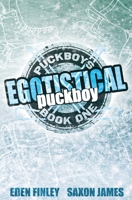 Egotistical Puckboy Special Edition 1922743380 Book Cover