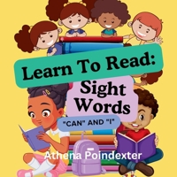 Learn to Read: Sight Words "Can" and "I" B0DWV9B2WB Book Cover