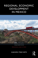 Regional Economic Development in Mexico (Regions and Cities) 1041082436 Book Cover