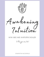 Awakening Intuition B0F82Y9DR2 Book Cover