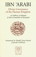 Divine Governance of the Human Kingdom: Including What the Seeker Needs and The One Alone 1887752056 Book Cover