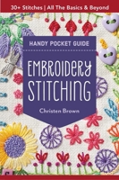 Embroidery Stitching Handy Pocket Guide: 30+ Stitches • All The Basics & Beyond 1617457795 Book Cover