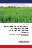 Constructions and Analysis of Augmented and Modified Augmented Designs: Methods of Constructions,Analysis and interpretations 3659412899 Book Cover