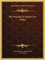 The Wooing Of Master Fox 1169622585 Book Cover
