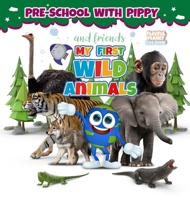 My First Wild Animals B0GS3X8SQH Book Cover