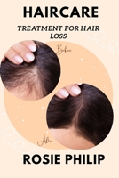 Haircare: Treatment for hair loss B0CSW8K262 Book Cover