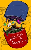 Addiction to Anxiety (Cyber Midnight Society) 1970613009 Book Cover