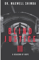 Blind Justice: A Beacom of Hope B0DRQSH6PY Book Cover
