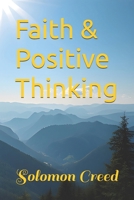 Faith & Positive Thinking B0F14JKLWZ Book Cover
