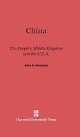 China: The People's Middle Kingdom and the U.S.A. 0674116518 Book Cover
