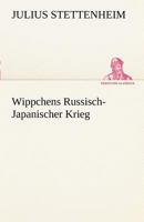 Wippchens Russisch-Japanischer Krieg 3847265075 Book Cover