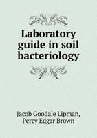 Laboratory guide in soil bacteriology 1020170190 Book Cover