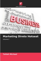 Marketing Direto Hotseat: Volume 2 6206127168 Book Cover