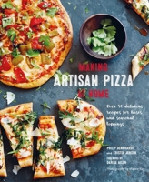 Making Artisan Pizza at Home: Over 90 delicious recipes for bases and seasonal toppings 1788794265 Book Cover