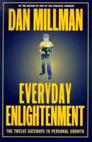 Everyday Enlightenment: The Twelve Gateways to Personal Growth 0446674974 Book Cover