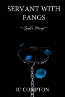 Servant With Fangs: Cyril's Story B09FC9ZWM7 Book Cover