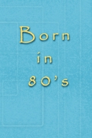 Born in 80's 1658540832 Book Cover