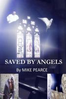 Saved by Angels 153368068X Book Cover