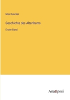 Geschichte Des Alterthums, Erster Band 3375071329 Book Cover