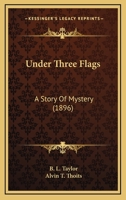 Under Three Flags 1021901784 Book Cover