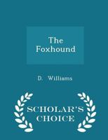 The Foxhound 129617509X Book Cover
