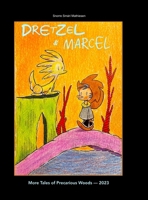 Dretzel & Marcel: More Tales of Precarious Woods 1446164780 Book Cover