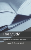 The Study: The path to a better you. 0578891654 Book Cover