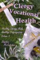 Clergy Vocational Health (Healthy Clergy Make Healthy Congregations) B087LBP2LC Book Cover