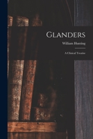 Glanders: A Clinical Treatise 1015261914 Book Cover