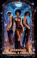 Dreierpack: Blut, Fell & Frühstück. Eine magische Liebeskomödie (Berühr Mich Nicht Sanft) (German Edition) B0F96ZY73S Book Cover