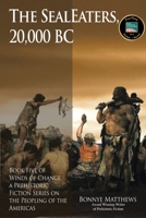 The SealEaters, 20,000 BC 1594336008 Book Cover