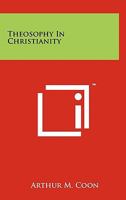 Theosophy in Christianity 1258155028 Book Cover