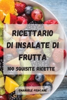 Ricettario Di Insalate Di Frutta 1803503025 Book Cover