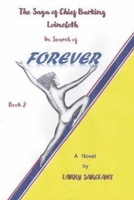 The Saga of Chief Barking Loincloth: Book 2: In Search of Forever 1667895095 Book Cover