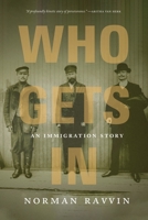 Who Gets In: An Immigration Story 0889779228 Book Cover