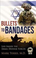 Bullets to Bandages 1949735346 Book Cover