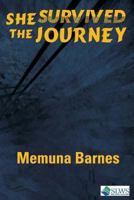 She Survived the Journey 9991054693 Book Cover