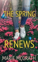 The Spring Renews 173539260X Book Cover