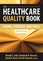 The Healthcare Quality Book: Vision, Strategy and Tools 1567935907 Book Cover
