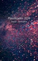 Planificador 2020 Enero - Diciembre: Un Planificador Mensual y Semanal Desde el 1 de enero hasta el 31 de diciembre de 2020, cubre los Calendarios para 2019, 2020, 2021, los Spreads del Calendario Men 1671668677 Book Cover