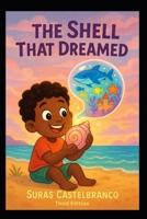 The Shell That Dreamed (Finn and the Singing Shells) B0FF9FY89C Book Cover