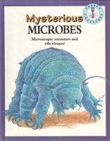 Mysterious Microbes 0811423441 Book Cover