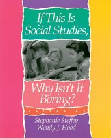 If This Is Social Studies, Why Isn't It Boring? 1571100032 Book Cover