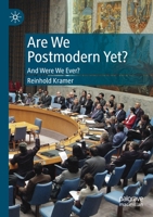 Are We Postmodern Yet?: And Were We Ever? 3030305716 Book Cover